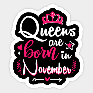 Women Queens Are Born In November Sticker